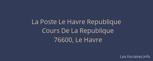 La Poste Le Havre Republique