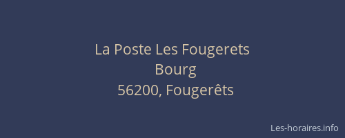 La Poste Les Fougerets