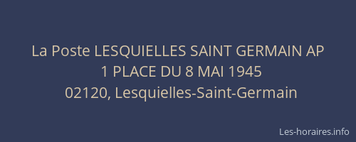 La Poste LESQUIELLES SAINT GERMAIN AP