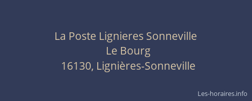 La Poste Lignieres Sonneville