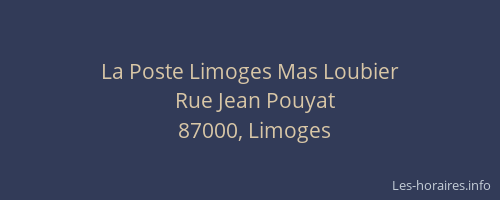 La Poste Limoges Mas Loubier