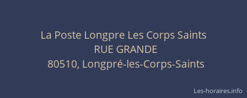 La Poste Longpre Les Corps Saints