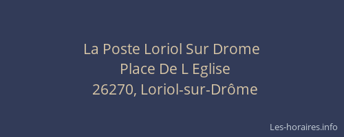 La Poste Loriol Sur Drome