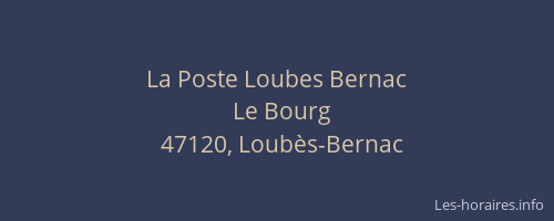 La Poste Loubes Bernac