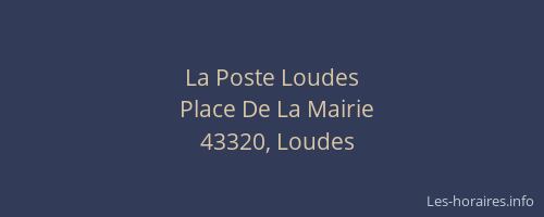 La Poste Loudes