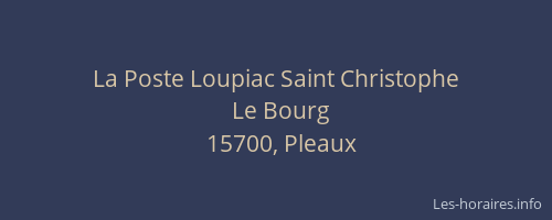 La Poste Loupiac Saint Christophe