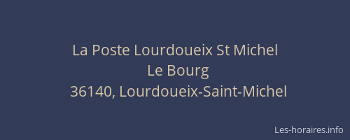 La Poste Lourdoueix St Michel