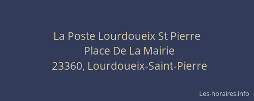 La Poste Lourdoueix St Pierre