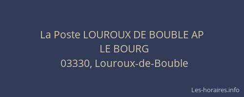 La Poste LOUROUX DE BOUBLE AP