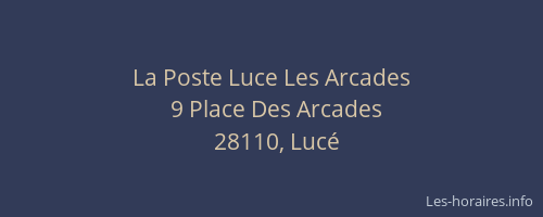 La Poste Luce Les Arcades
