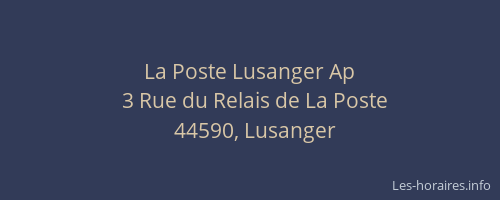 La Poste Lusanger Ap