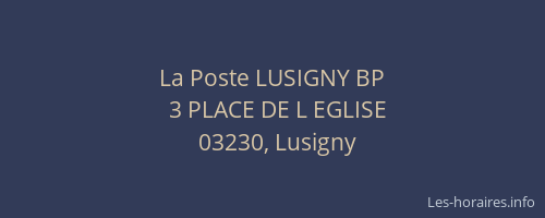 La Poste LUSIGNY BP