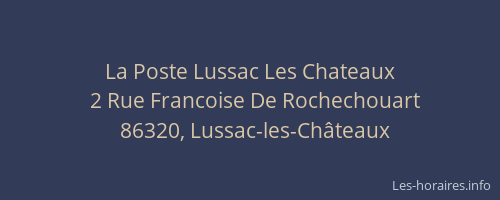 La Poste Lussac Les Chateaux