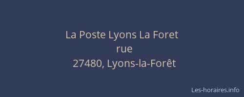 La Poste Lyons La Foret