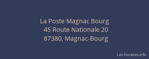 La Poste Magnac Bourg