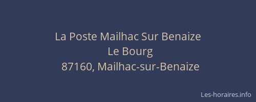 La Poste Mailhac Sur Benaize