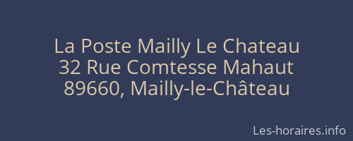 La Poste Mailly Le Chateau