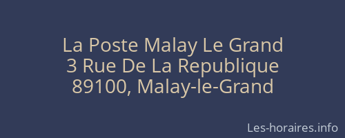 La Poste Malay Le Grand