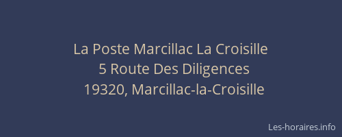 La Poste Marcillac La Croisille