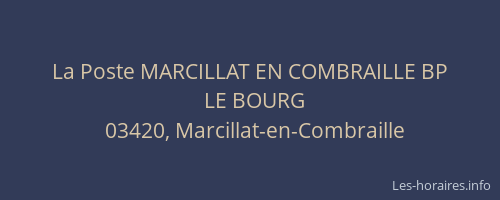 La Poste MARCILLAT EN COMBRAILLE BP