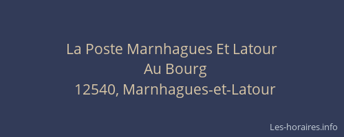 La Poste Marnhagues Et Latour
