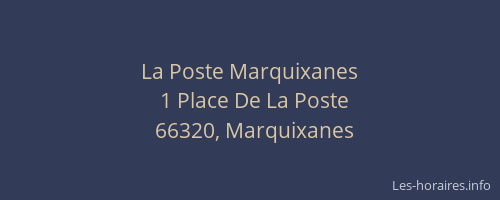 La Poste Marquixanes