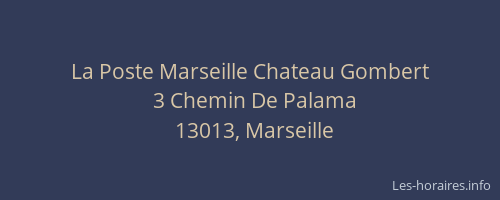 La Poste Marseille Chateau Gombert