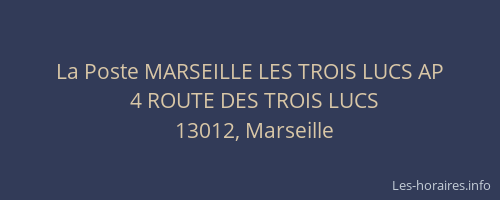 La Poste MARSEILLE LES TROIS LUCS AP