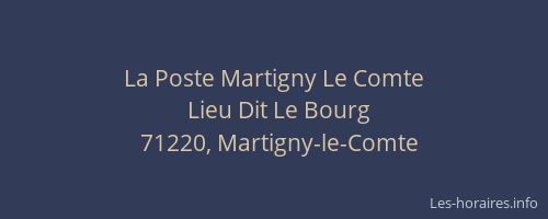 La Poste Martigny Le Comte