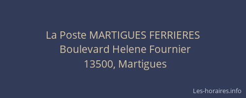 La Poste MARTIGUES FERRIERES