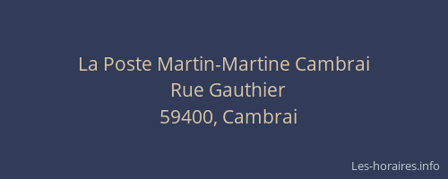 La Poste Martin-Martine Cambrai