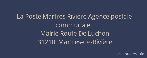 La Poste Martres Riviere Agence postale communale