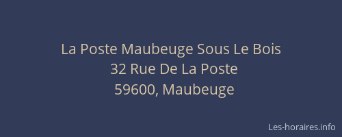 La Poste Maubeuge Sous Le Bois