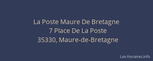 La Poste Maure De Bretagne