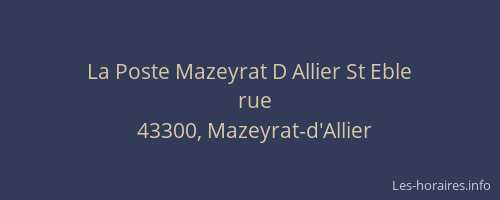 La Poste Mazeyrat D Allier St Eble
