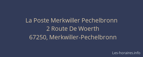 La Poste Merkwiller Pechelbronn