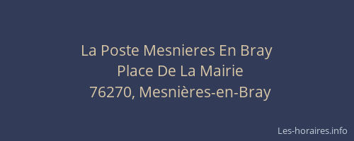 La Poste Mesnieres En Bray