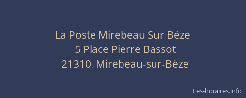 La Poste Mirebeau Sur B&eacute;ze