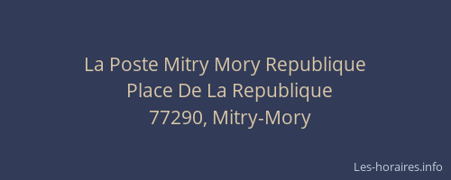 La Poste Mitry Mory Republique