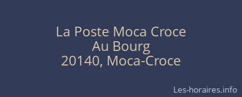 La Poste Moca Croce