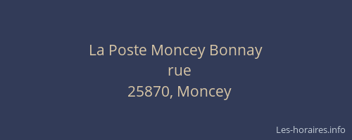La Poste Moncey Bonnay