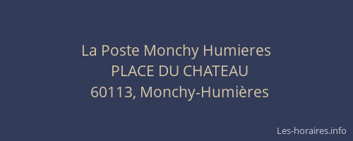 La Poste Monchy Humieres