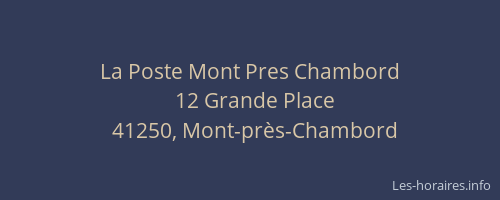 La Poste Mont Pres Chambord