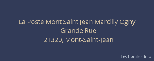 La Poste Mont Saint Jean Marcilly Ogny