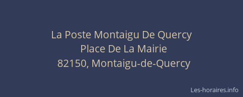La Poste Montaigu De Quercy