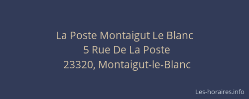 La Poste Montaigut Le Blanc
