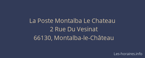 La Poste Montalba Le Chateau