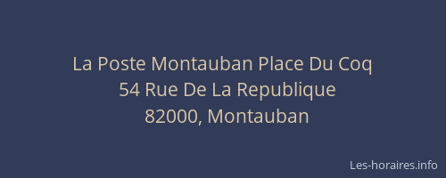 La Poste Montauban Place Du Coq