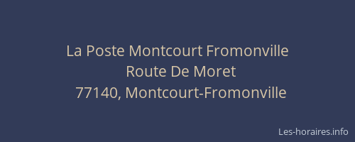 La Poste Montcourt Fromonville