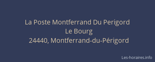La Poste Montferrand Du Perigord